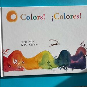 “Colors! Colores!” By: Jorge Luján & Piet Grobler, Hardcover Bilingual Book Used